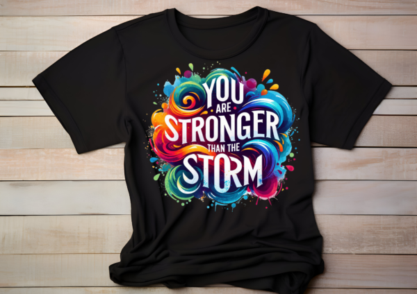 You're stronger than the storm