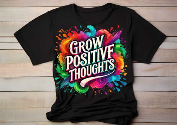 Grow Positive Thoughts