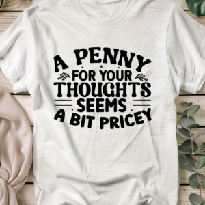 A penny for your thoughts