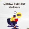 Digital Mental Burnout Workbook