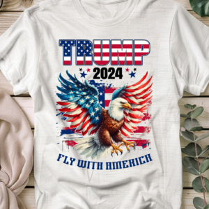 Trump Fly with America shirt